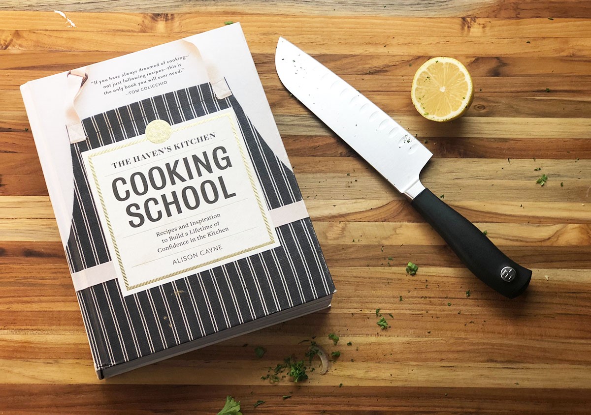 The Haven's Kitchen Cooking School: Recipes by Cayne, Alison