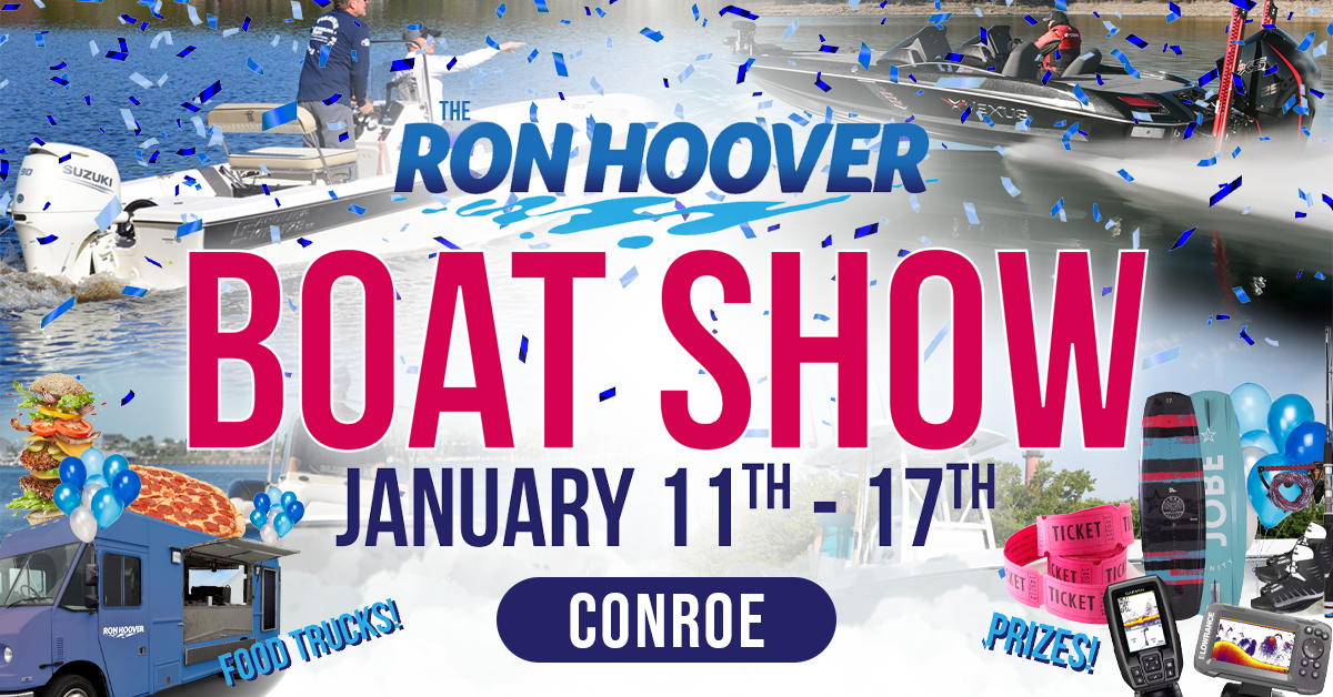 The Ron Hoover Boat Show Conroe The Buzz Magazines