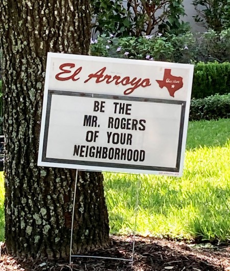 Be the Mr. Rogers of Your Neighborhood