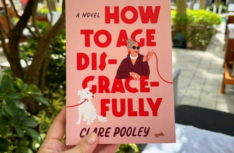 Clare Pooley's How to Age Disgracefully
