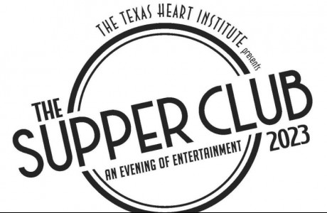 The Texas Heart Institute Supper Club Celebration