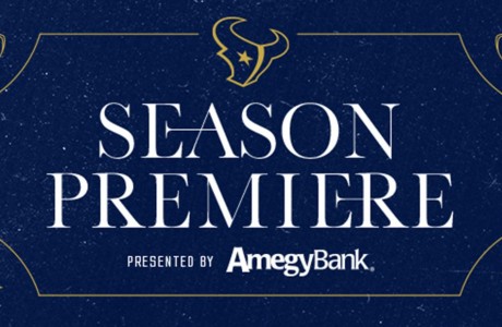 Second Annual Houston Texans Season Premiere 