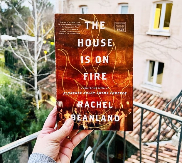 The House is on Fire by Rachel Beanland