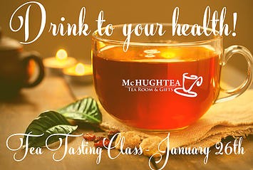 Drink to Your Health! Tea Tasting Class