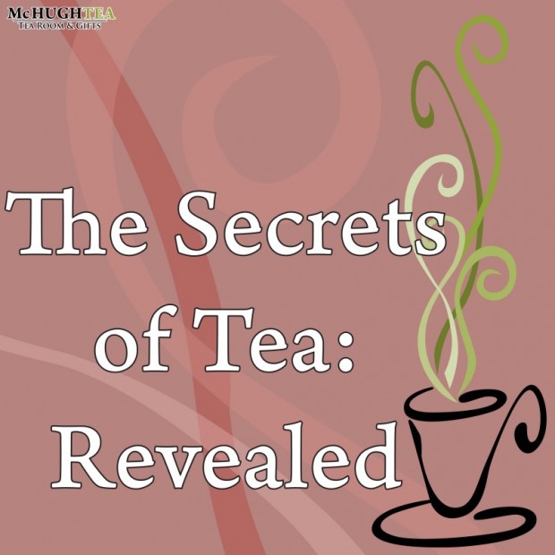 The Secrets of Tea: Revealed