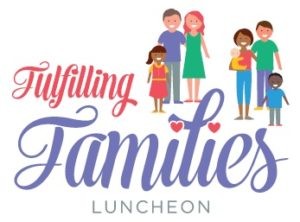 2019 Fulfilling Families Luncheon